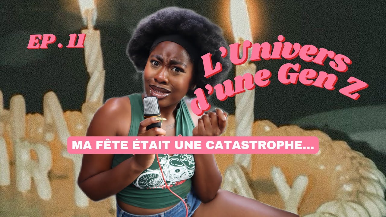 LE PIRE ANNIVERSAIRE DE MA VIE (STORYTIME P.1) | L’Univers d’une Gen Z Ep.11