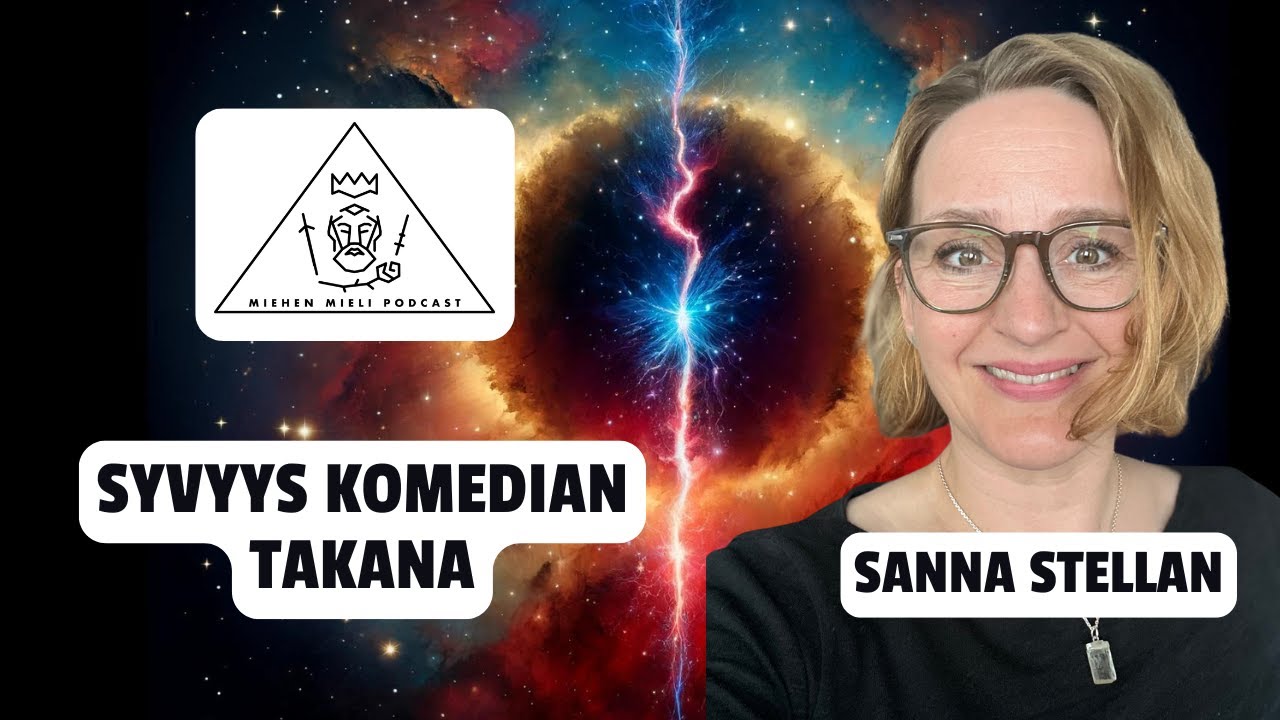 Syvyys komedian takana - Sanna Stellan - Miehen mieli podcast E141