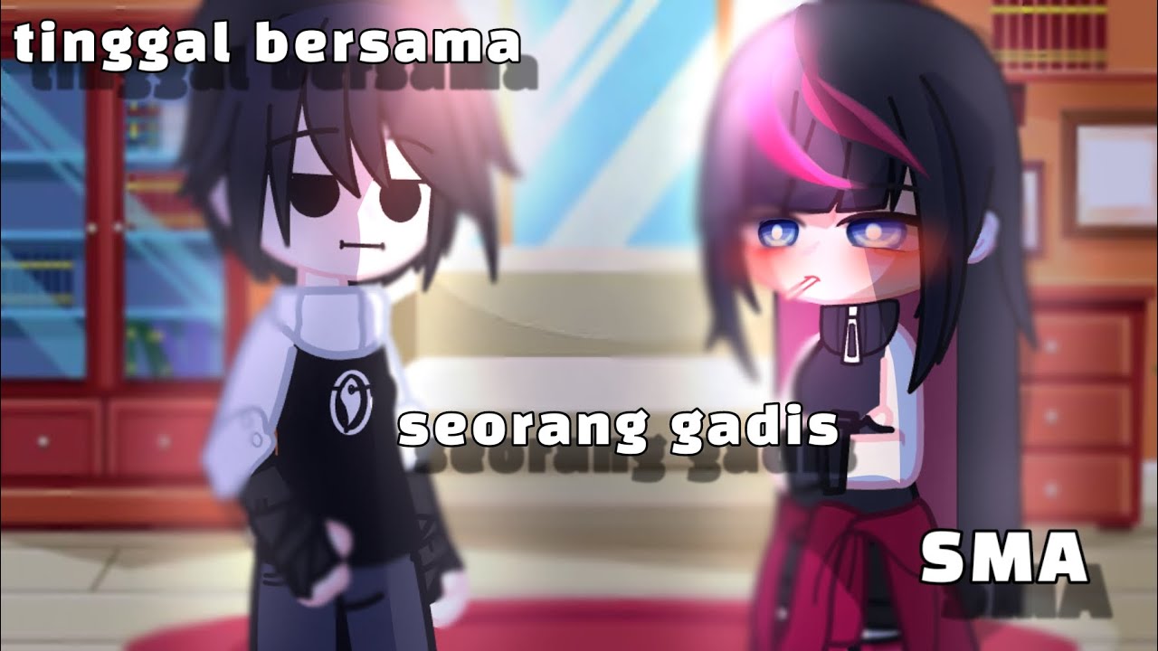 tinggal bersama seorang gadis sma (part 1)||GCMM||