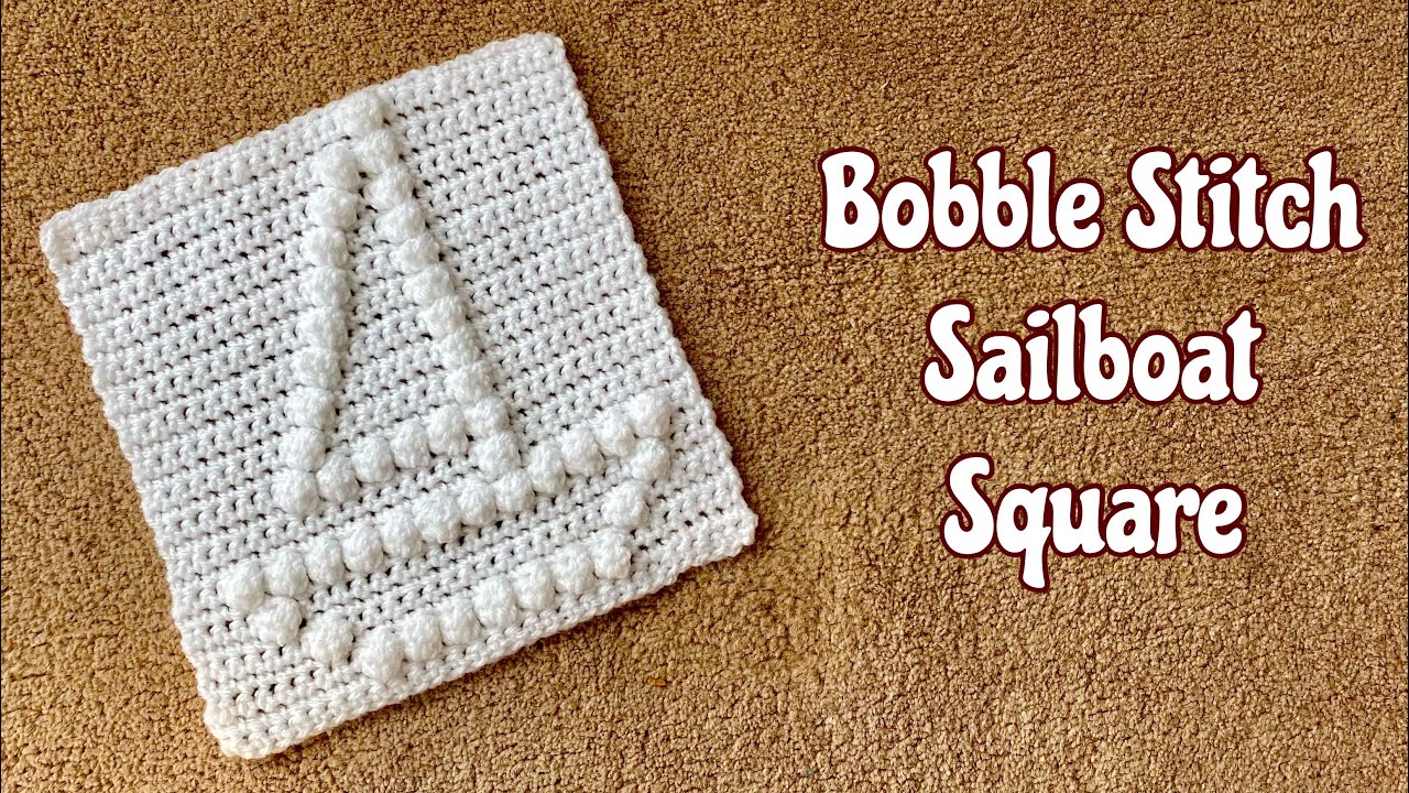 Easy Crochet- Bobble stitch sailboat granny square/ ocean theme granny square/ beginner friendly