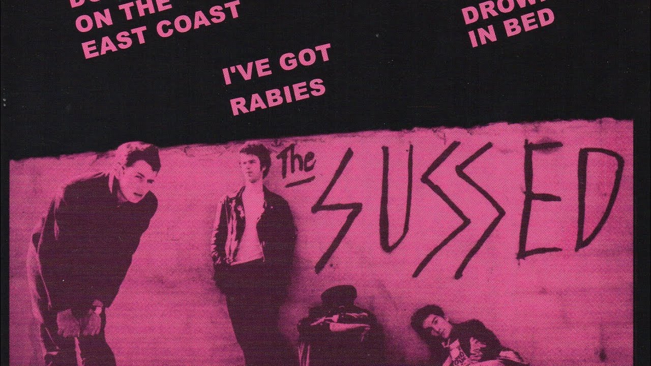 The Sussed-I&rsquo;ve Got Rabies 1981.    Remastered for 2017 EP. Video by Spit Records #thesussed
