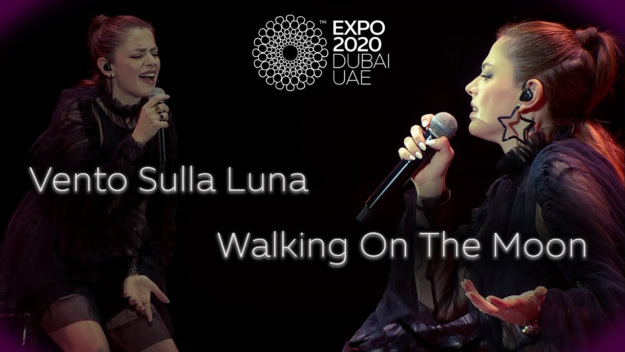 Annalisa - Vento Sulla Luna / Walking On The Moon (LIVE) | Expo 2020 Dubai