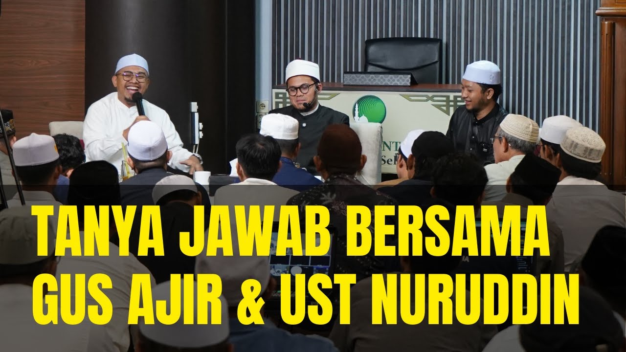 TANYA JAWAB BERSAMA GUS AJIR DAN UST NURUDDIN | MRBJ TV
