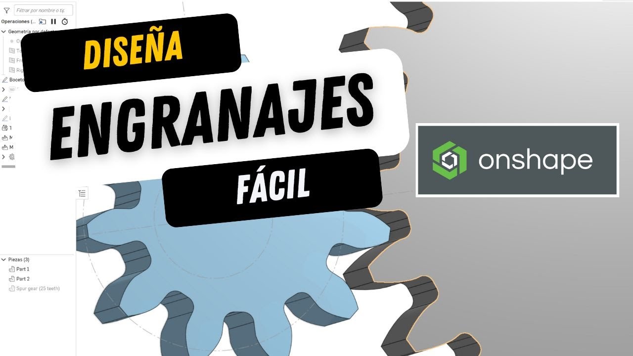 Cómo diseñar engranajes fácil con Onshape