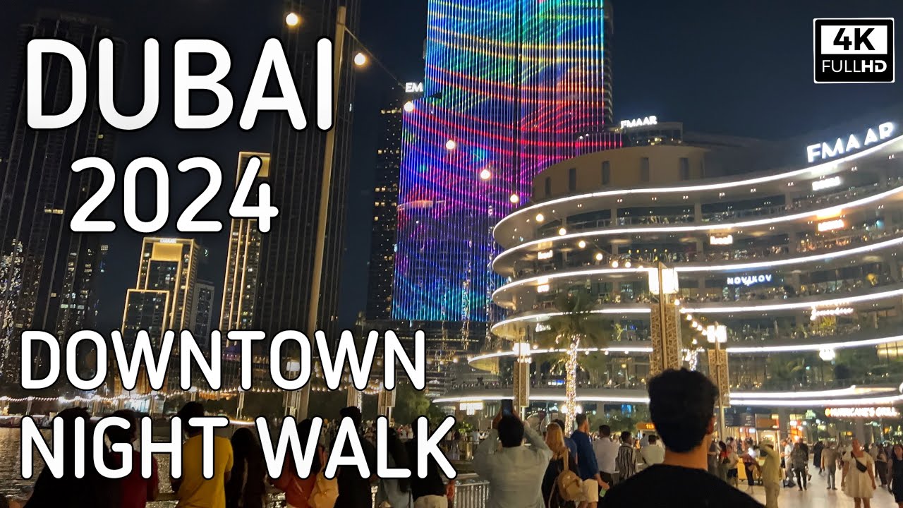 Dubai Downtown Night Walking Tour | 4K 60fps Walking Tour Video | Burj Khalifa Night view