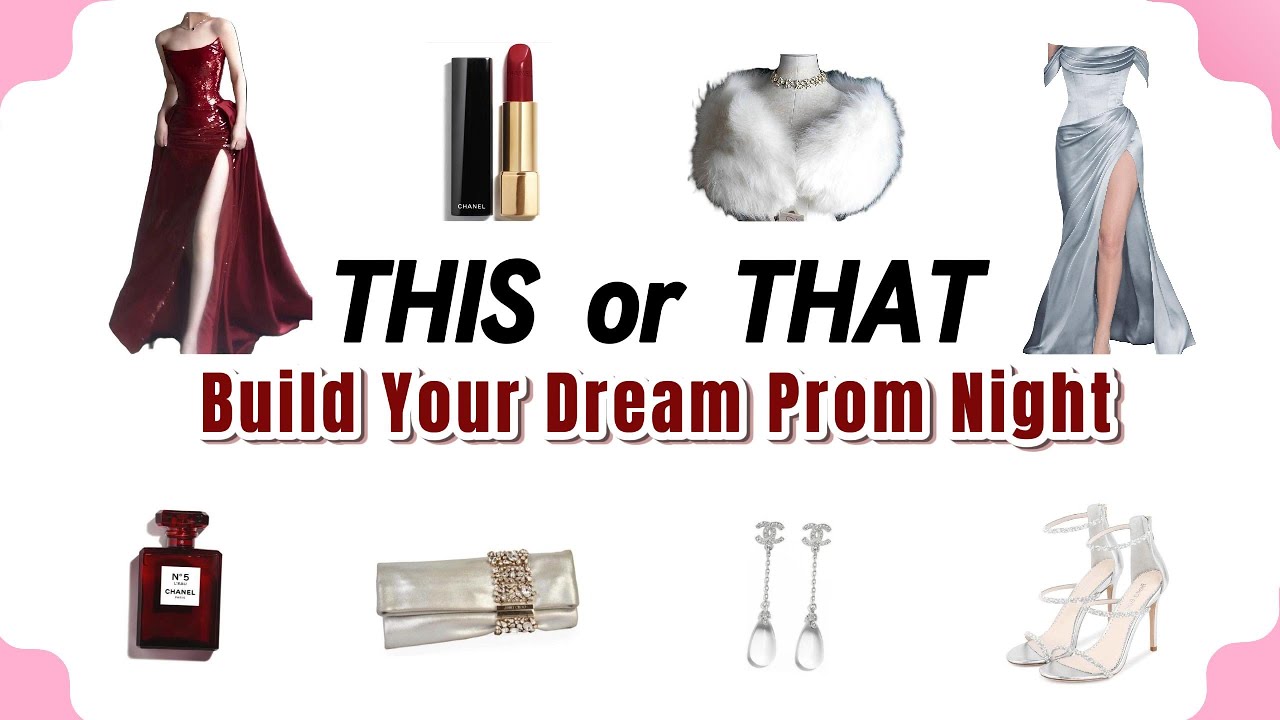Build Your Dream Prom Night 💄🌹✨ | This or That #aesthetic  #thisorthat #fypシ