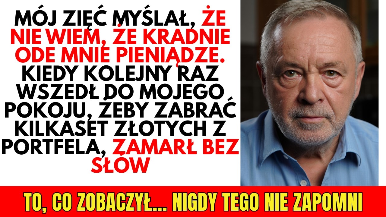 Mój zięć uznał, że kradzież moich pieniędzy to świetny pomysł… ale nie spodziewał się, co znajdzie w