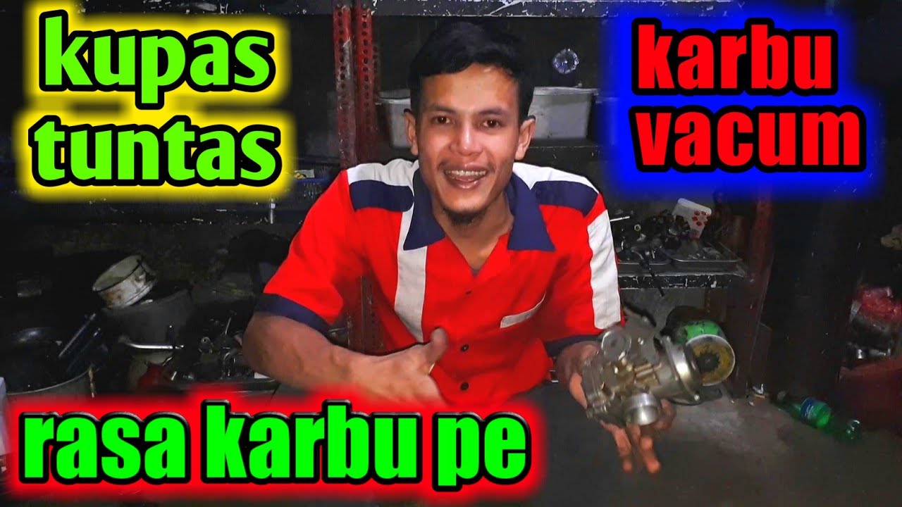 Kupas tuntas setingan karbu vakum !!! Ngampos, Brebet, tidak langsam, !!! Vacum rasa karbu  PE