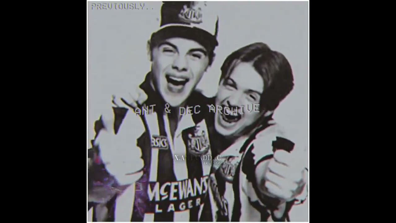 Ant and Dec edits (compilation)