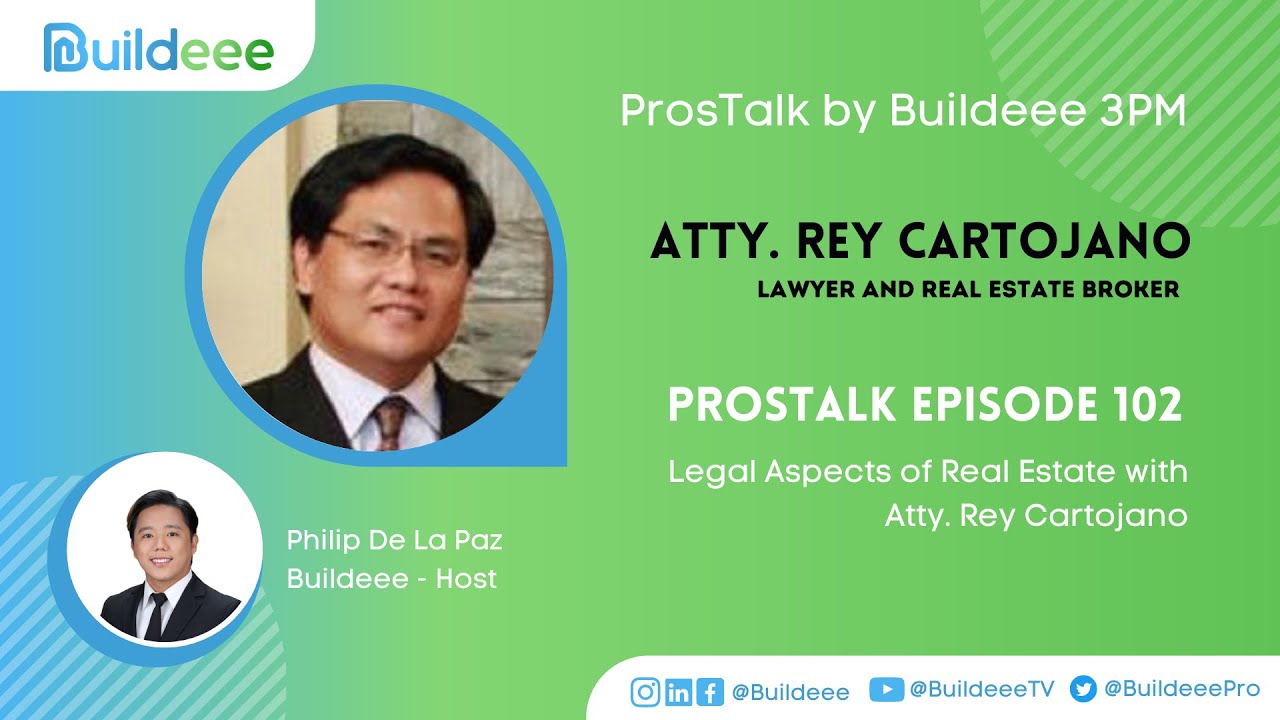 ProsTalk Episode 102: Legal Aspects of Real Estate with Atty. Rey Cartojano