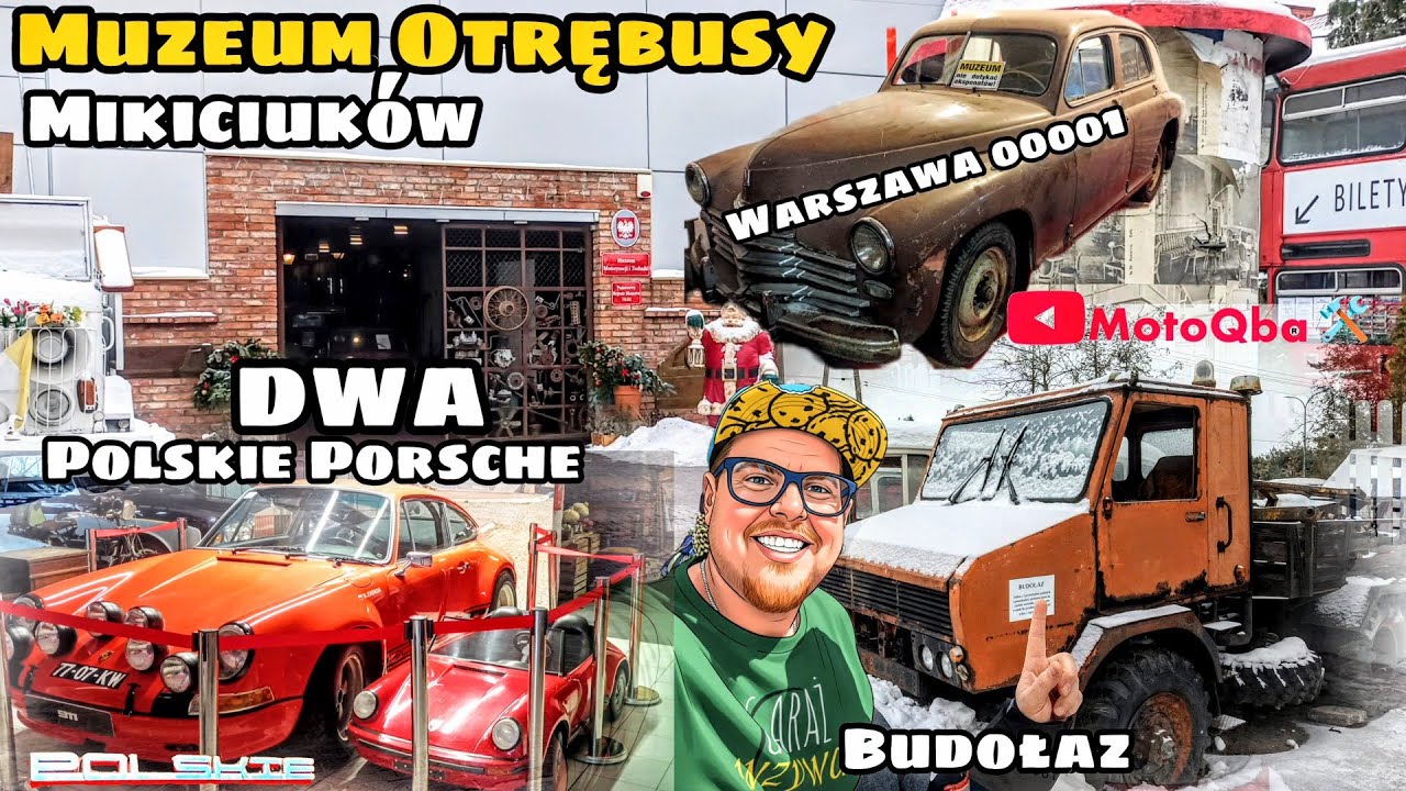 MUZEUM MOTORYZACJI OTRĘBUSY P. Mikiciuk CO NOWEGO? po 5 latach POLSKIE PORSCHE BUDOŁAZ WARSZAWA 001