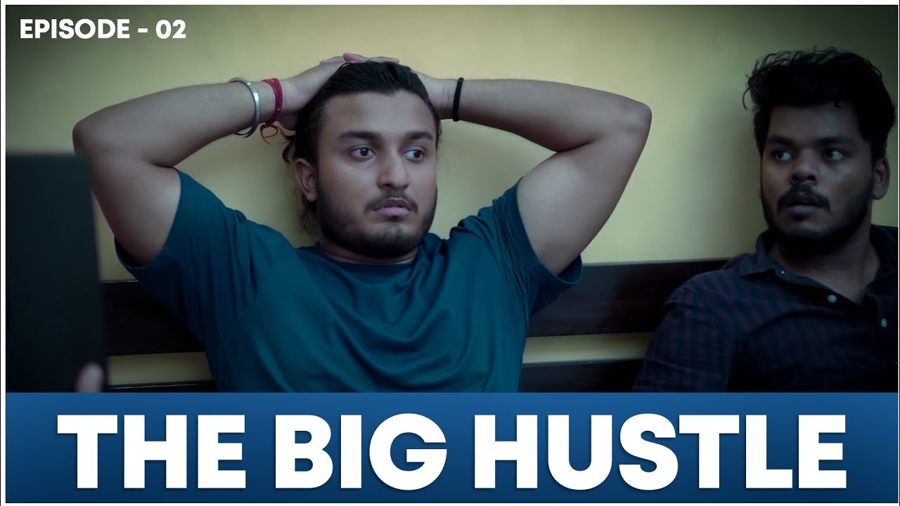 THE BIG HUSTLE I Episode 2 I @IDigitalPreneur