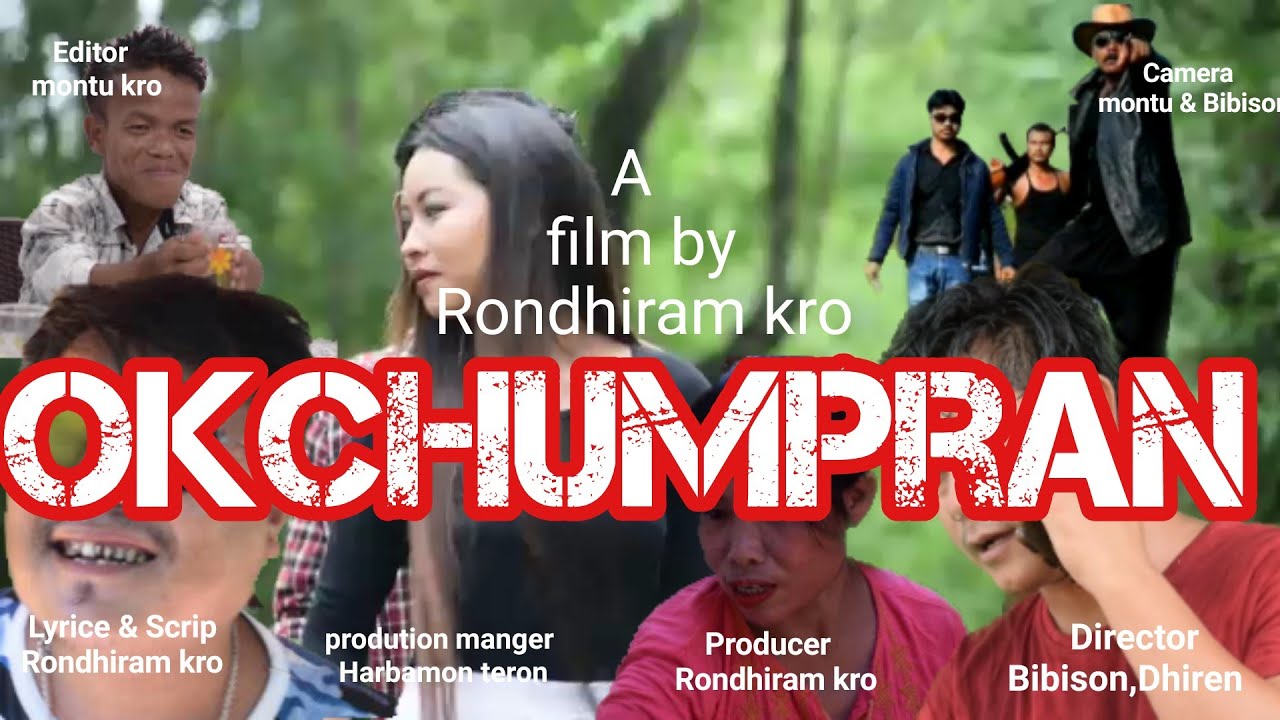 OKCHUMPRAN / part 1 / karbi full HD film 2020 / Rondhiram kro