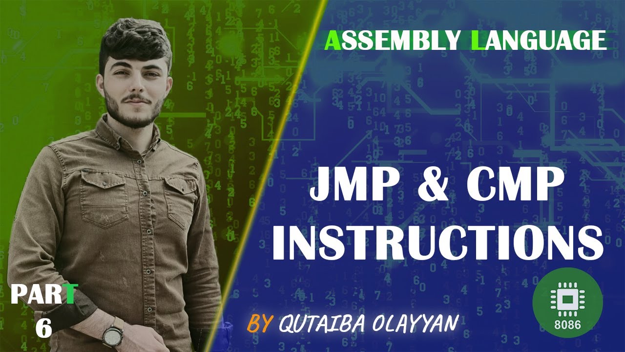 #06 – Assembly Language Programming 8086 - CMP AND JMP Instructions | في الاسمبلي CMP & JMP شرح