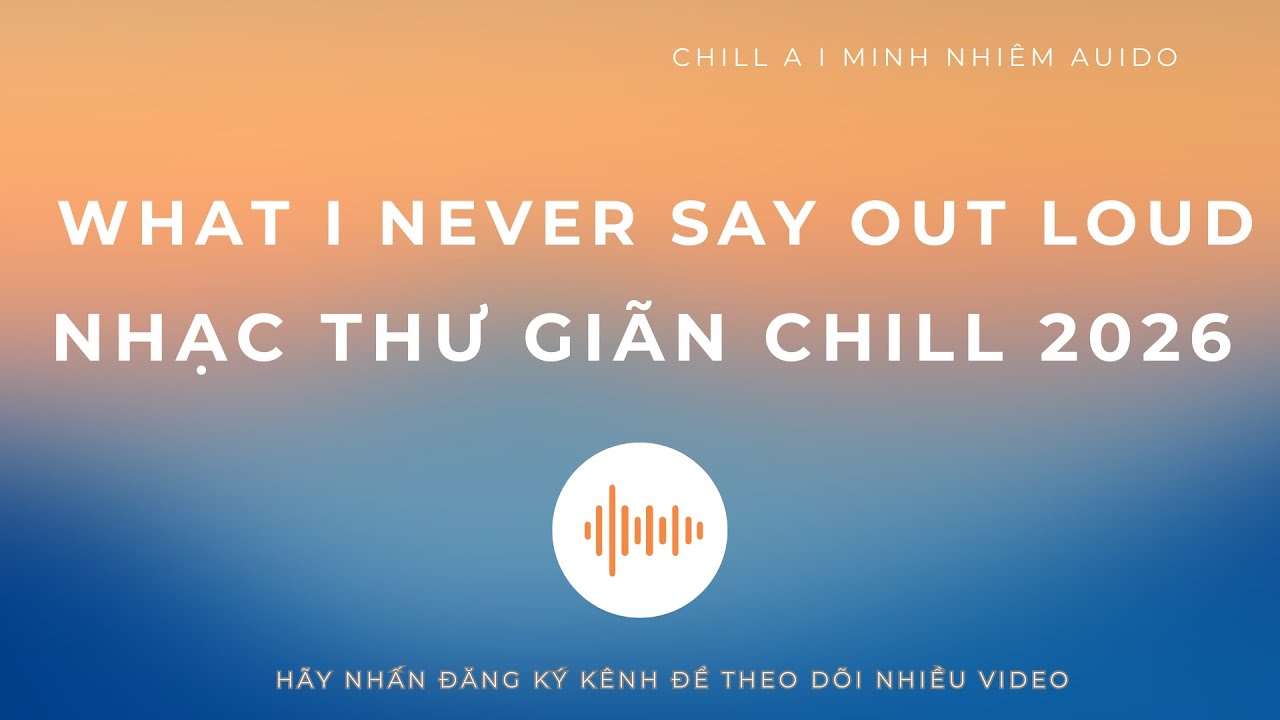 What I Never Say Out Loud 2026