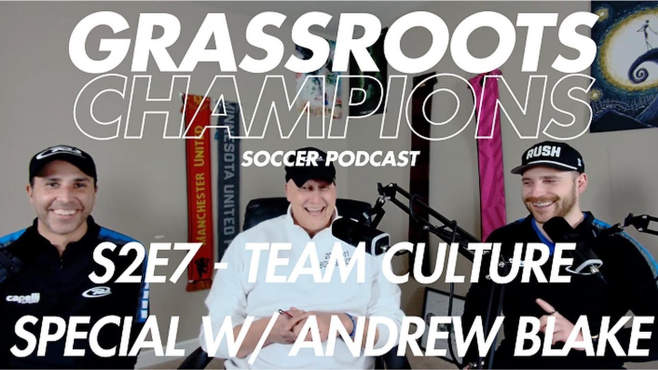 S2E7 - Team Culture Special w Andrew Blake