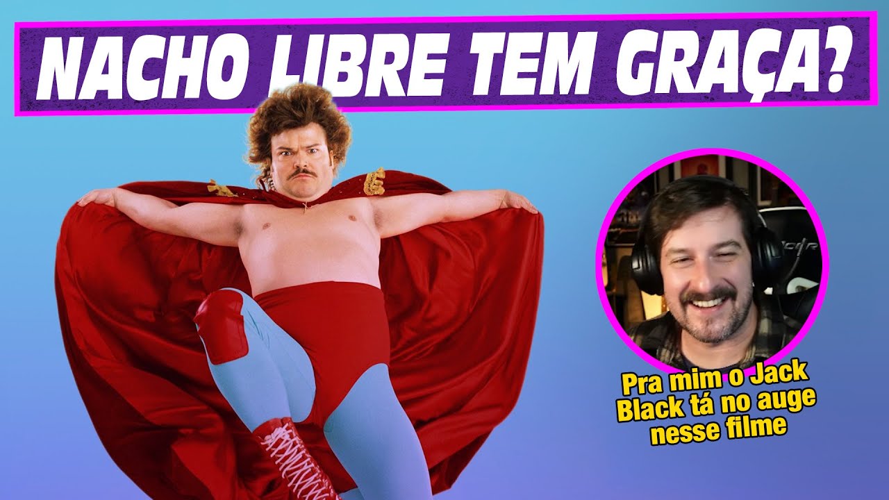 Tentando rir com Nacho Libre