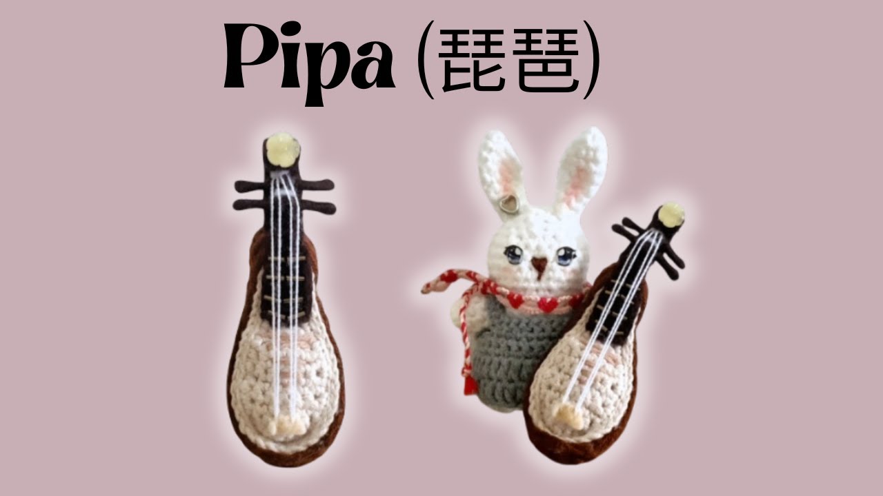 Crochet Pipa (琵琶), Traditional Chinese Instrument | Handmade miniature | LovelyJovelle