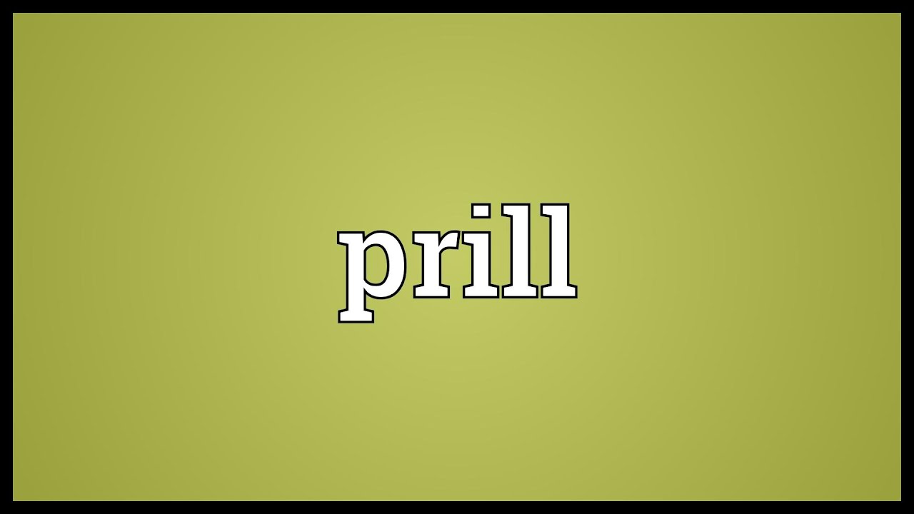 Prill Meaning