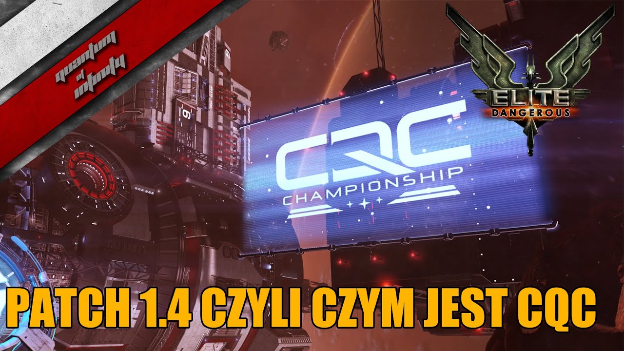 Elite Dangerous - Patch 1.4 czyli czym jest CQC