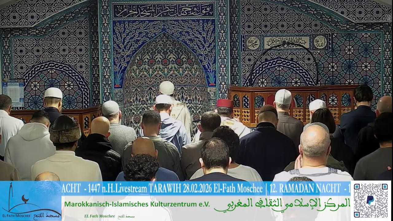 Livestream TARAWIH 28.02.2026 El-Fath Moschee | 12. RAMADAN NACHT
