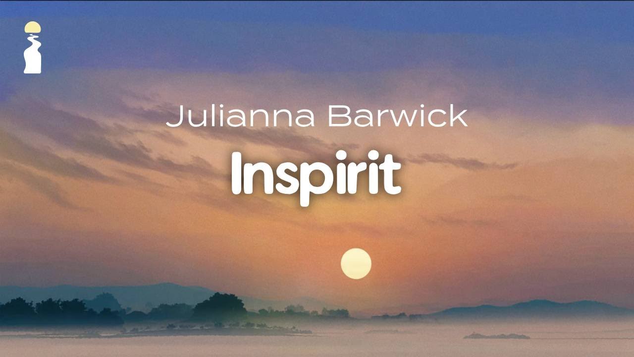Julianna Barwick - Inspirit // Lyrics