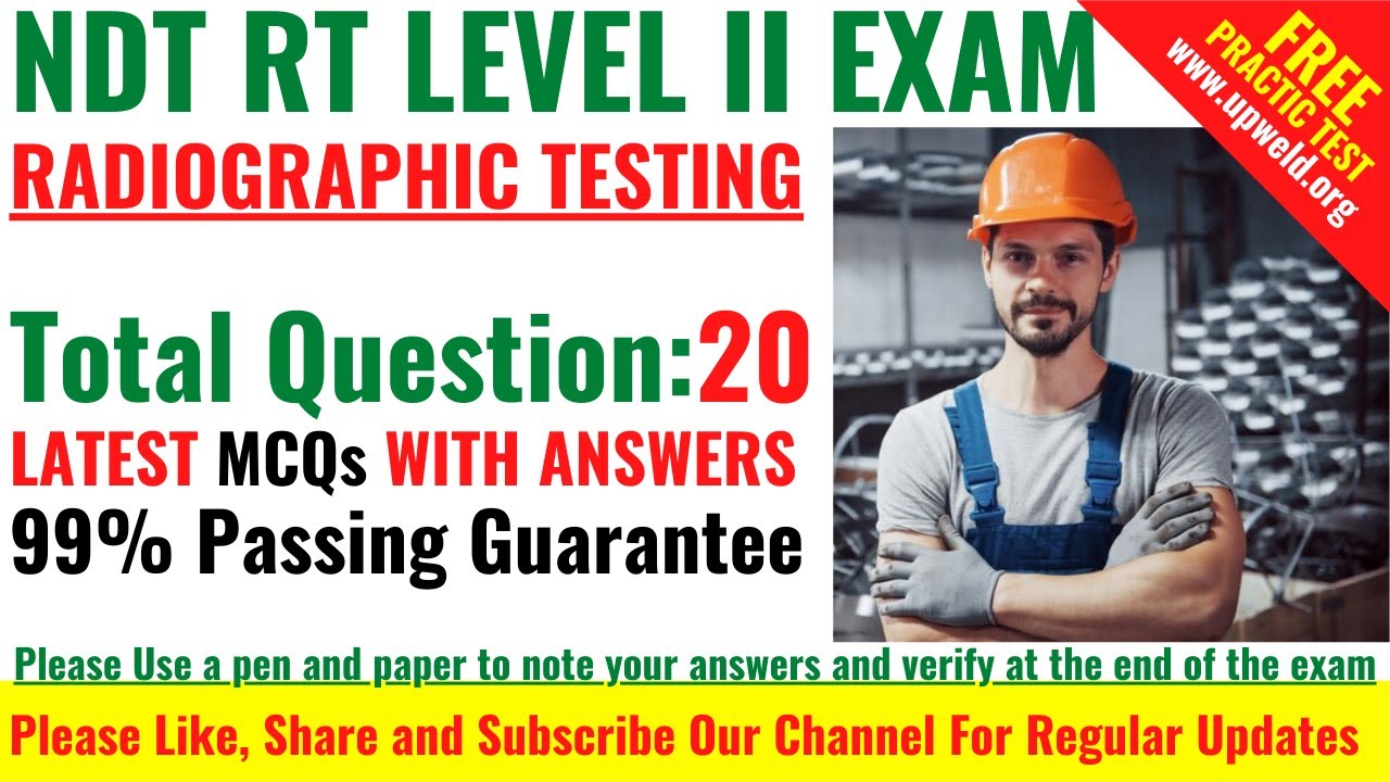 Top 20 Latest ASNT NDT Radiographic Testing  RT Level 2 Question and Answers