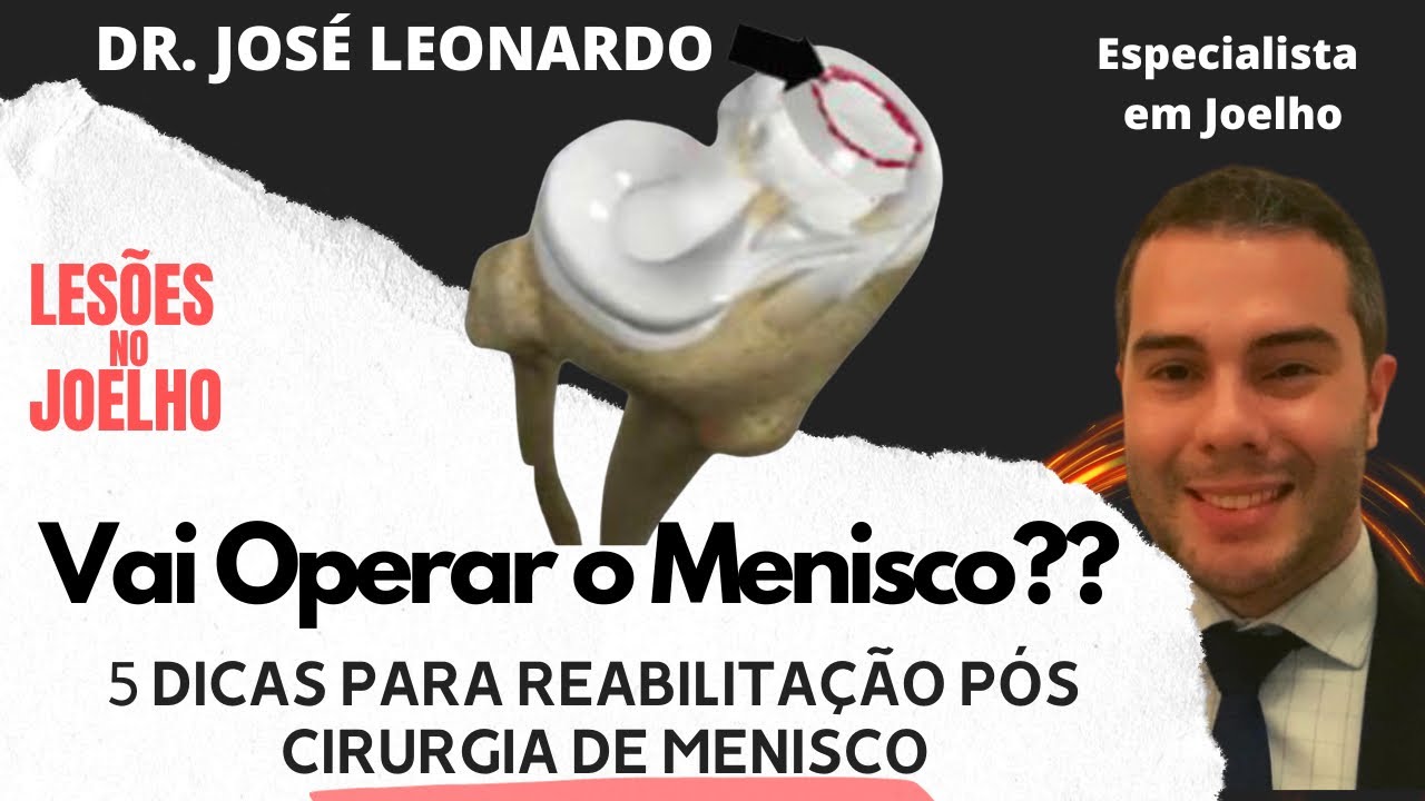 Vai operar o Menisco ? 5 dicas para o pós operatório da cirurgia de Menisco !