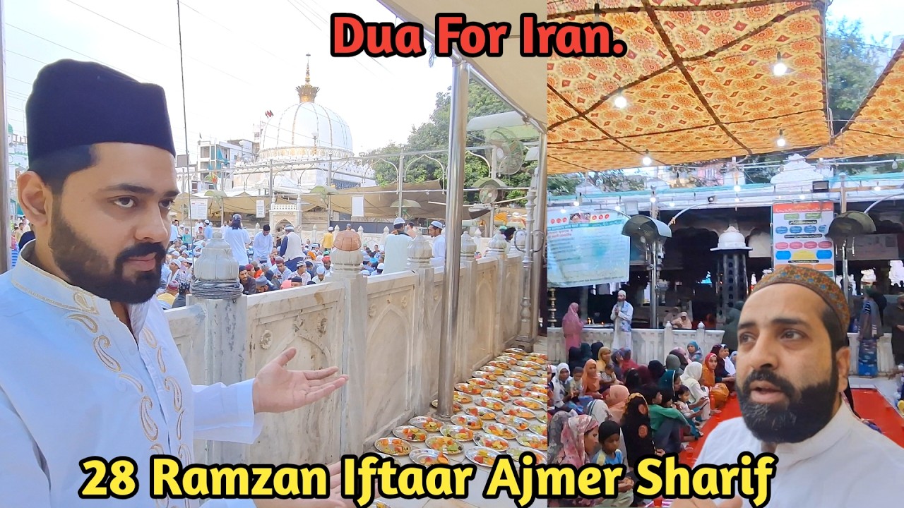 Dua For Iran On Ramzan Evening | 28 Ramazan 2026 Iftaar Ajmer Sharif Dargah Jaha Gasht