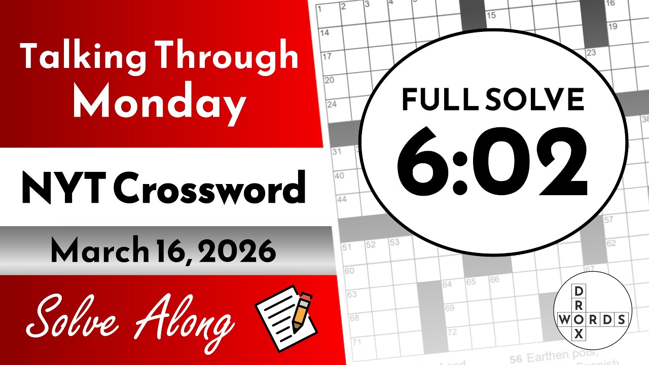 NYT Crossword Puzzle - Monday, March 16, 2026 | FULL SOLVE