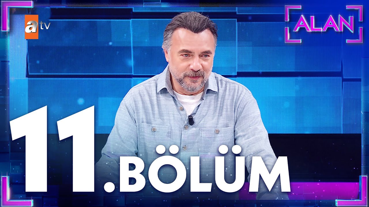 Alan 11. B&ouml;l&uuml;m @atvturkiye