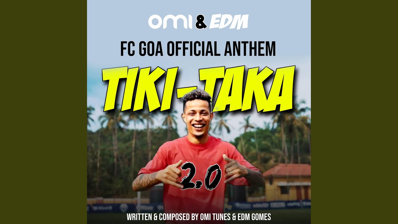 Tiki-Taka 2.0 (Vamos Goa) FC Goa (Forca Goa)