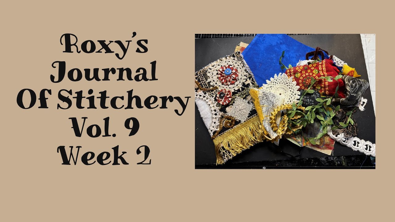#roxysjournalofstitcheryvol9 Неделя 2