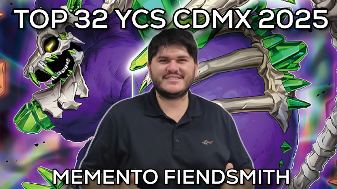 MEMENTO FIENDSMITH TOP 32 YCS CDMX 2025