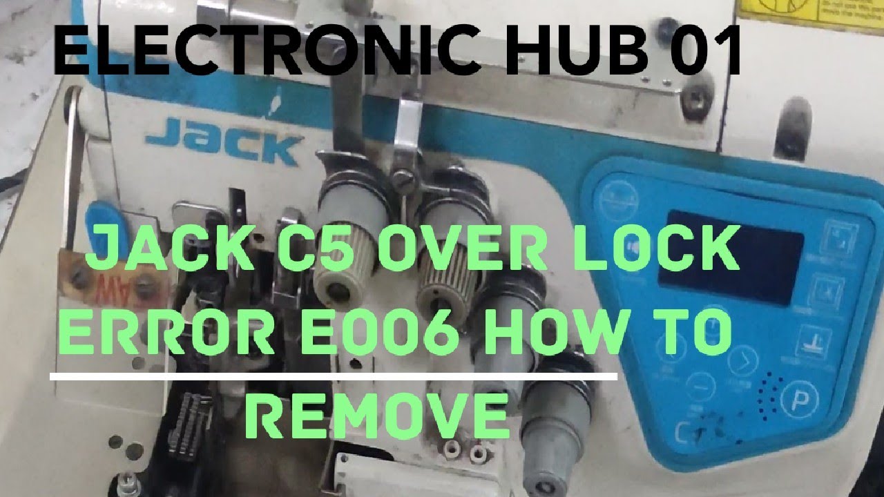 JACK C5 OVER LOCK ERROR E006 how to remove