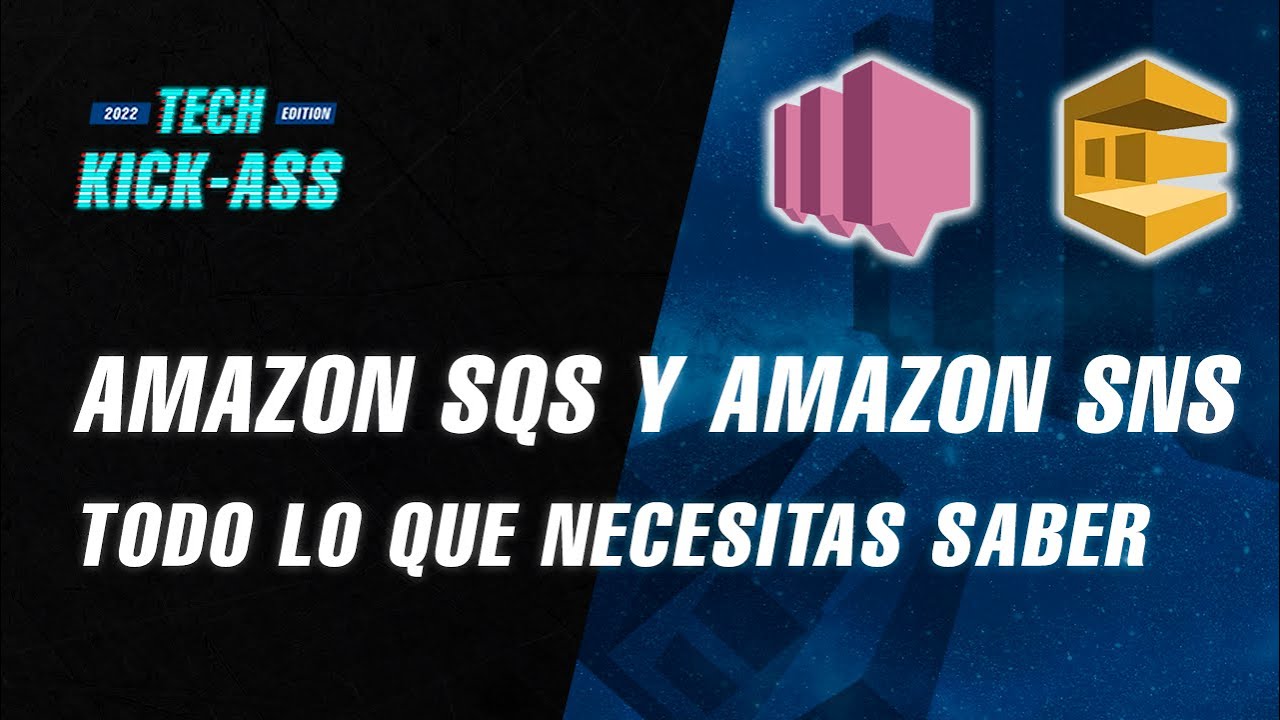 Amazon SQS y Amazon SNS | 👉 TODO lo que necesitas saber