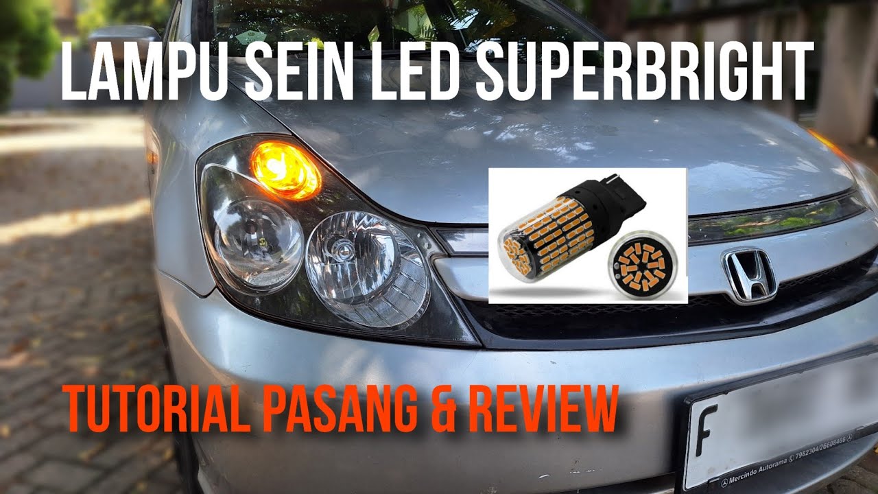 Upgrade LAMPU SEIN LED SUPERBRIGHT | Review & Cara Pasang