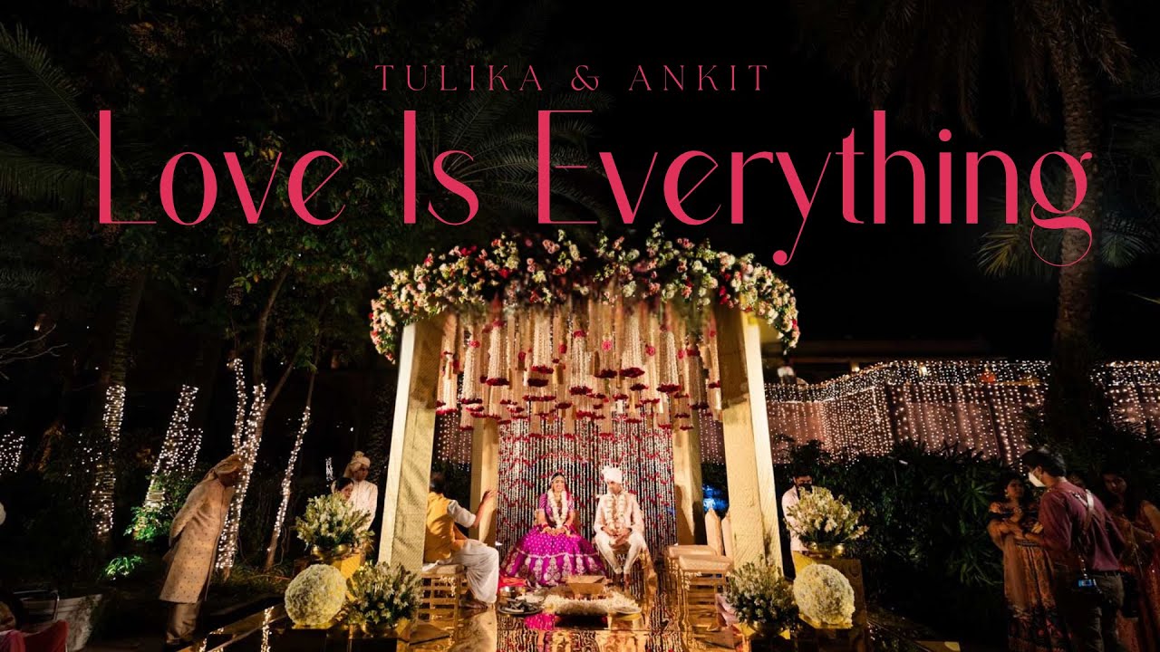 Love is Everything // Tulika & Ankit // Wedding film // Leela Palace Bangalore