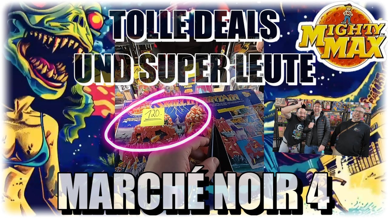 Marché Noir 4 - 2025 - FREUNDE, FREUDE und tolle DEALS! Wir ROCKEN das MEGA Nerd Event! Toys, Comics