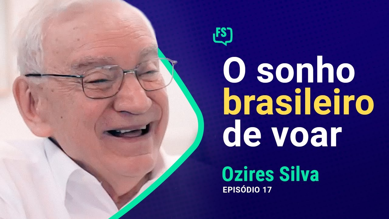 Foras de Série #17 - Ozires Silva | Embraer