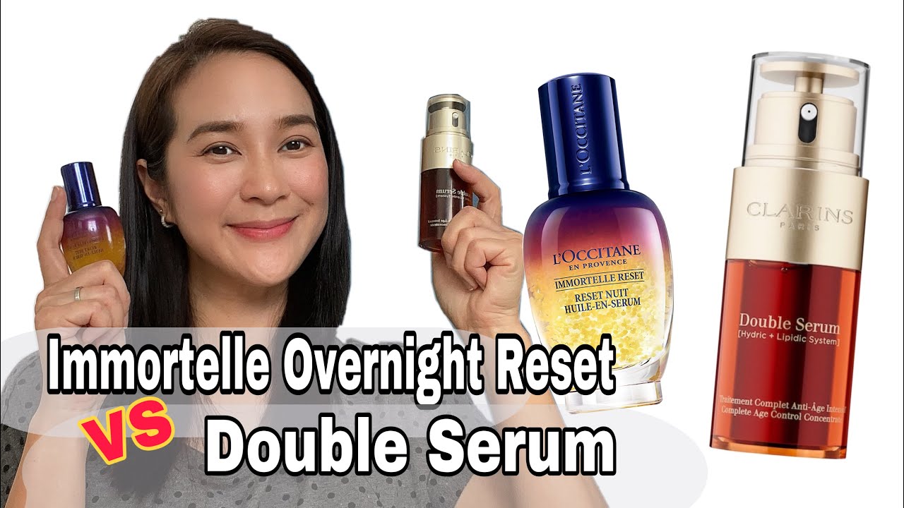 รีวิว Immortelle Overnight Reset ( L’Occitane) และ Double Serum (Clarins) เริ่ดมากจนอยากบอกต่อ