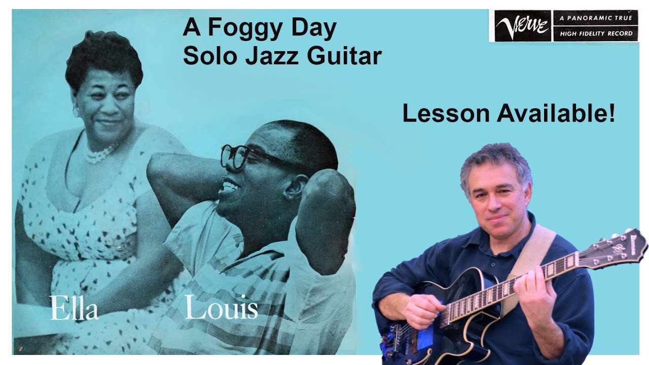 A Foggy Day, Gershwin, Solo Jazz Guitar