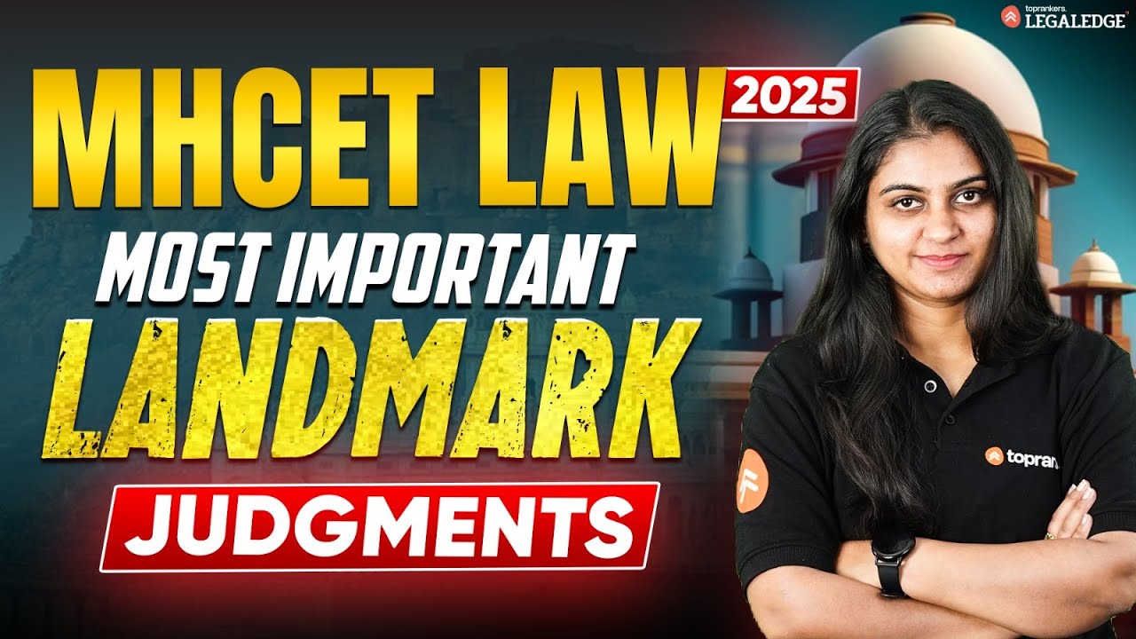 MHCET Law 2025 | Most Important Landmark Judgments for Law Entrance Exam