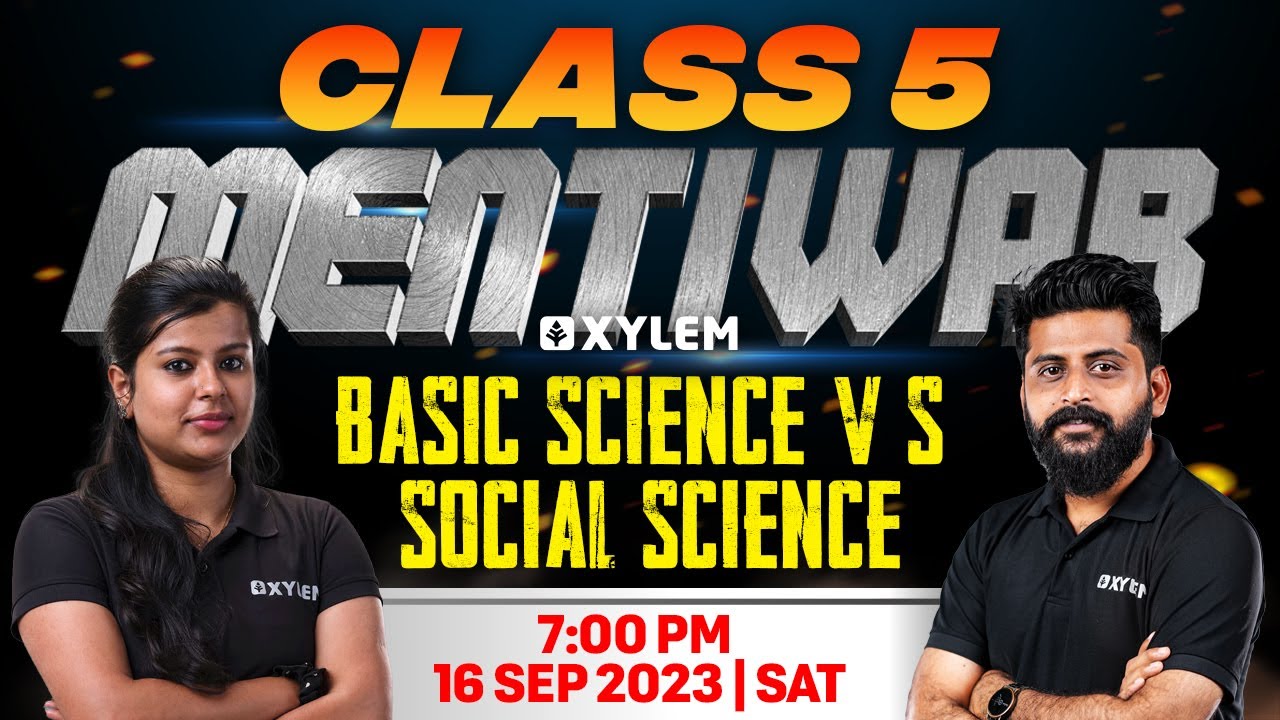 Class 5 Mentiwar | Basic Science vs Social Science | Xylem Class 5