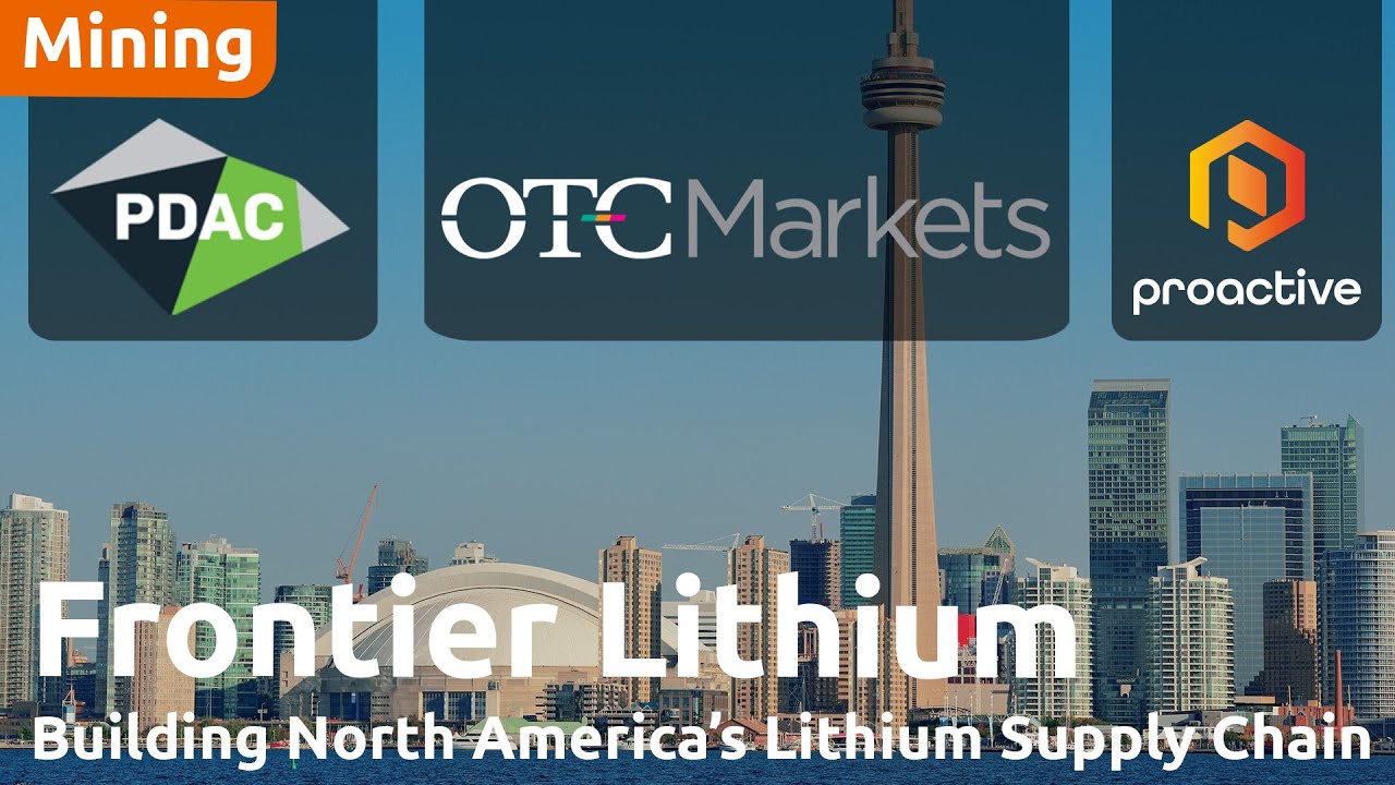 Frontier Lithium’s PAC Project & $300M Support