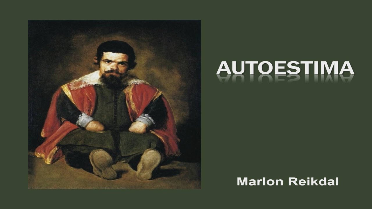 DESENVOLVENDO A AUTOESTIMA - por Marlon Reikdal