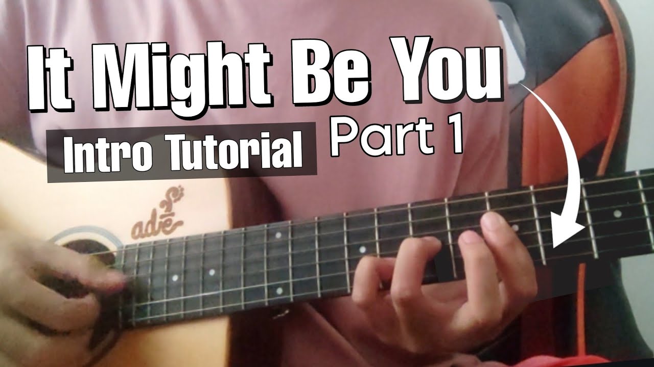 PART 1| It Might Be You (Intro) - Fingerstyle Guitar Tutorial