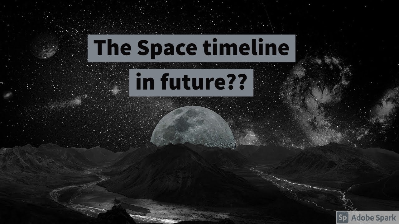 What we will miss in Space?? "The future Timeline"(1/2)