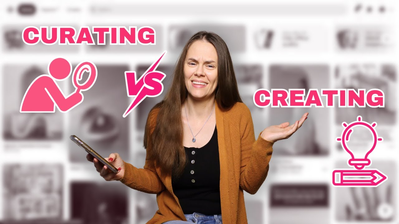 Curating vs Creating on Pinterest: