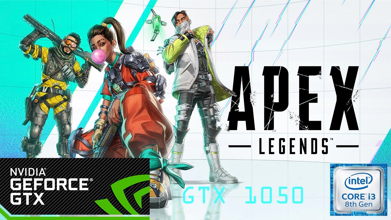 Apex Legends + GTX 1050 + I3 8100 + 16 GB RAM